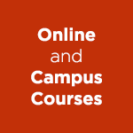 Online and Campus Courses