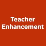 Teacher Enhancement